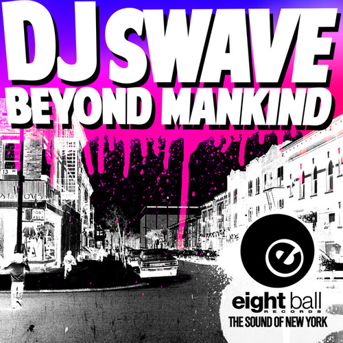 DJ Swave - Beyond Mankind [EBD303]